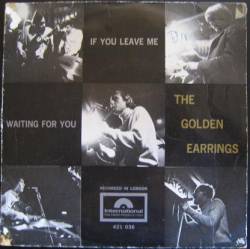 Golden Earring : If You Leave Me